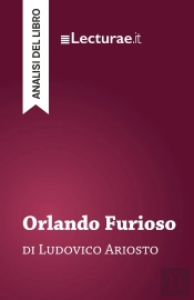 Orlando Furioso - Ludovico Ariosto (Analisi Del Libro)