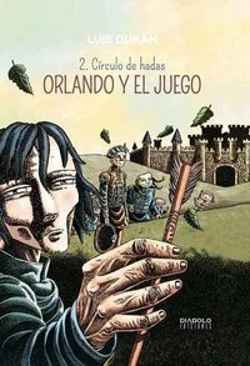 Bertrand.pt - Orlando Y El Juego 2. C¡Rculo De Hadas