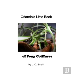 Bertrand.pt - Orlando'S Little Book Of Pony Coiffures