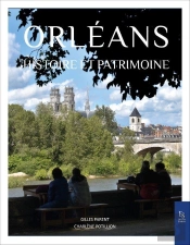 Orléans, Histoire Et Patrimoine