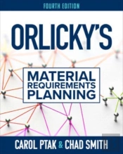 Orlicky'S Material Requirements Planning, Fourth Edition