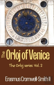 Orloj Of Venice: The Orloj Series