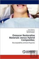 Ormocer Restorative Materials Versus Hybrid Composites;