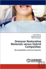 Ormocer Restorative Materials Versus Hybrid Composites;