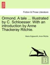 Ormond. A Tale ... Illustrated By C. Sch