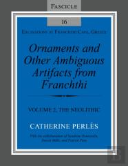 Ornaments And Other Ambiguous Artifacts From Fra Â€“ Volume 2, The Neolithic