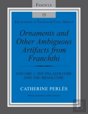 Ornaments And Other Ambiguous Artifacts From Franchthi