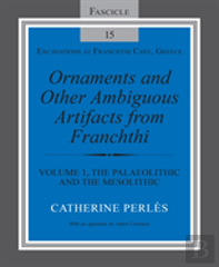 Ornaments And Other Ambiguous Artifacts From Franchthi