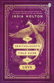 Ornithologist'S Field Guide To Love