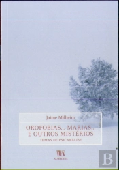 Orofobias... Marias... E Outros Mistérios