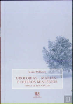 Bertrand.pt - Orofobias... Marias... E Outros Mistérios