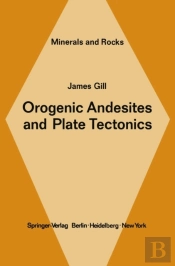 Orogenic Andesites And Plate Tectonics
