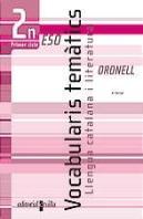 Oronell, Vocabularis Tematics, Llengua Catalana I Literatura, 2 Eso