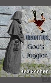 Orontius, God'S Juggler