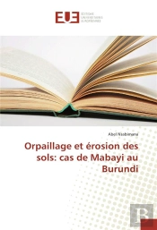 Orpaillage Et Erosion Des Sols: Cas De Mabayi Au Burundi