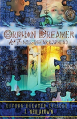 Bertrand.pt - Orphan Dreamer And The Missing Arrowhead