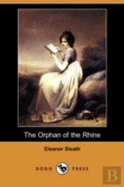 Orphan Of The Rhine (Dodo Press)