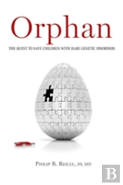 Orphan: The Quest To Save Children With Rare Genetic Disorders