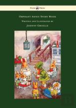 Orphant Annie Story Book - Illustrated By Johnny Gruelle