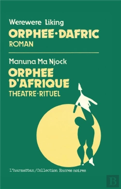 Bertrand.pt - Orphée-Dafric, Roman ; Orphée D'Afrique, Théâtre-Rituel