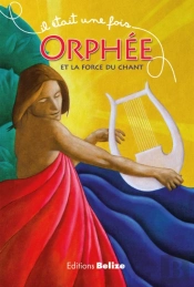 Orphée Et La Force Du Chant