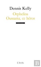 Orphelins ; Oussama, Ce Héros