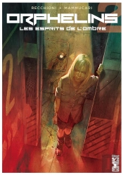 Orphelins Tome 2 ; Les Esprits De L'Ombre