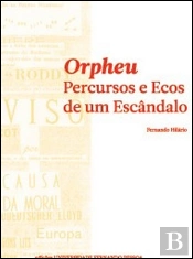 Orpheu - Percursos e Ecos de um Escândalo