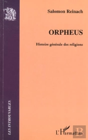 Orpheus ; Histoire Generale Des Religions