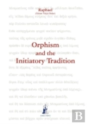 Orphism And The Initiatory Tradition