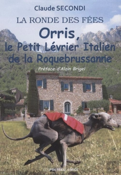 Bertrand.pt - Orris, Le Petit Levrier Italien De La Roquebrussane