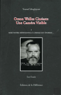 Bertrand.pt - Orson Welles Cineaste ; Une Camera Visible T.1