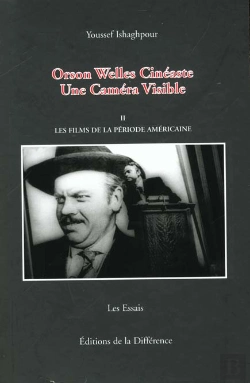 Bertrand.pt - Orson Welles Cineaste ; Une Camera Visible T.2