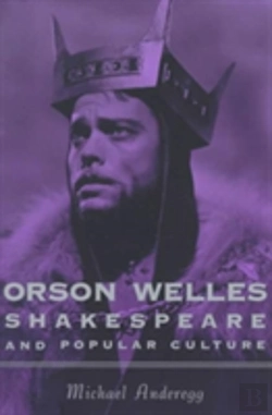 Bertrand.pt - Orson Welles, Shakespeare, And Popular Culture
