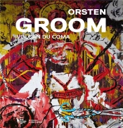 Orsten Groom : Volcan Du Coma