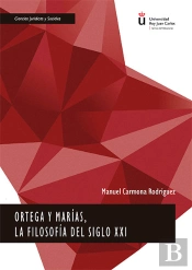 Ortega Y Marías, La Filosofía Del Siglo Xxi