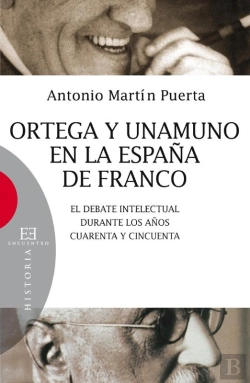 Bertrand.pt - Ortega Y Unamuno En La España De Franco