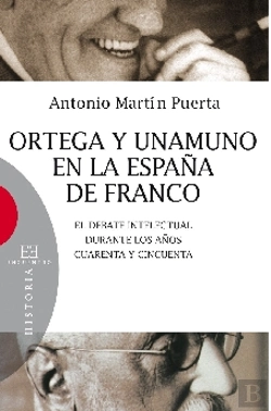 Bertrand.pt - Ortega Y Unamuno En La España De Franco