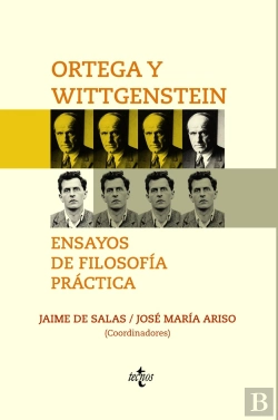 Bertrand.pt - Ortega Y Wittgenstein: Ensayos De Filosofía Práctica