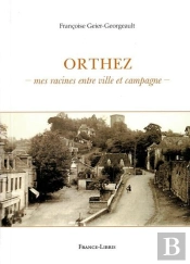 Orthez Mes Racines Entre Ville Et Campagne