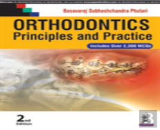 Orthodontics: Principles And Practice