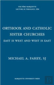 Orthodox And Catholic Sister Churches