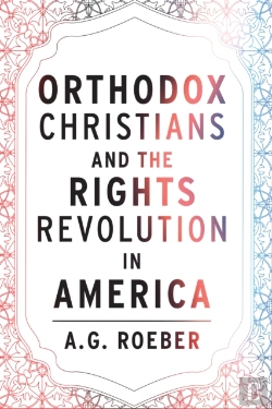 Bertrand.pt - Orthodox Christians And The Rights Revolution In America