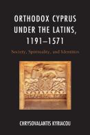 Orthodox Cyprus Under The Latins, 1191â€“1571