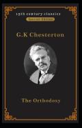 Orthodoxy (19th Century Classics Illustrated Edition)