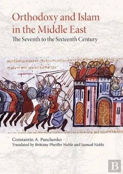 Bertrand.pt - Orthodoxy And Islam In The Middle East