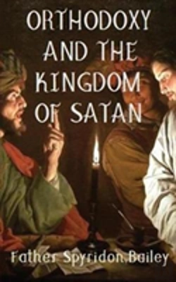 Bertrand.pt - Orthodoxy And The Kingdom Of Satan