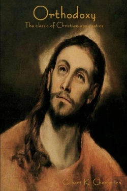 Bertrand.pt - Orthodoxy: The Classic Of Christian Apologetics