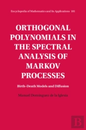 Orthogonal Polynomials In The Spectral Analysis Of Markov Processes