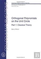Orthogonal Polynomials On The Unit Circle